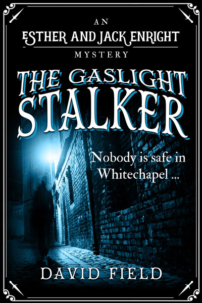 The Gaslight Stalker (Esther & Jack Enright Mysteries #1)