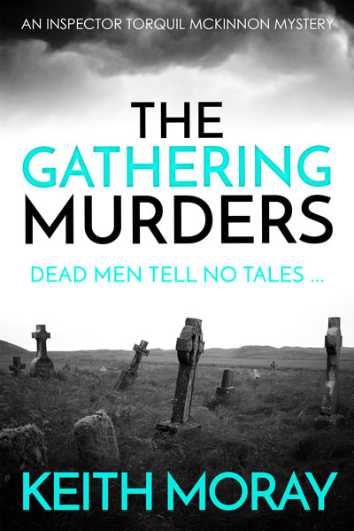 The Gathering Murders (Inspector Torquil McKinnon #1)