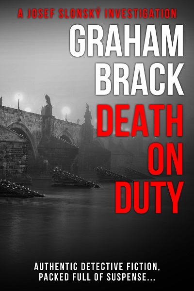 Death On Duty (Josef Slonský Investigations #3)