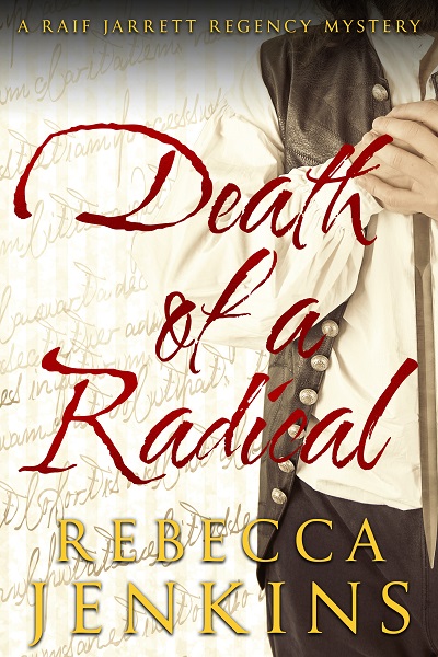 Death of a Radical (Raif Jarrett Regency Mystery #2)