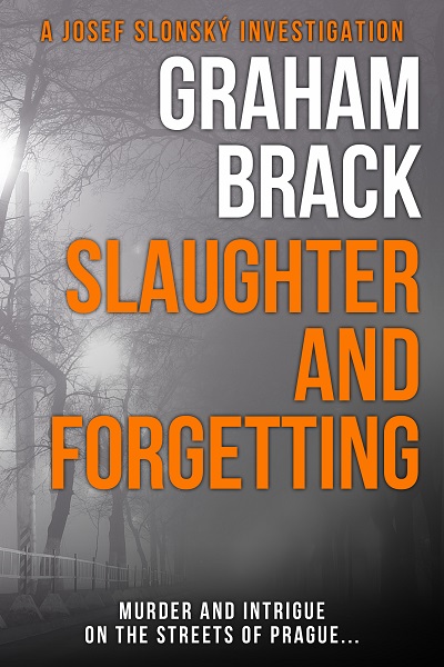 Slaughter and Forgetting (Josef Slonský Investigations #2)