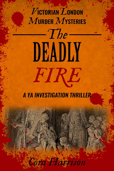 The Deadly Fire (Victorian London Murder Mysteries #2)