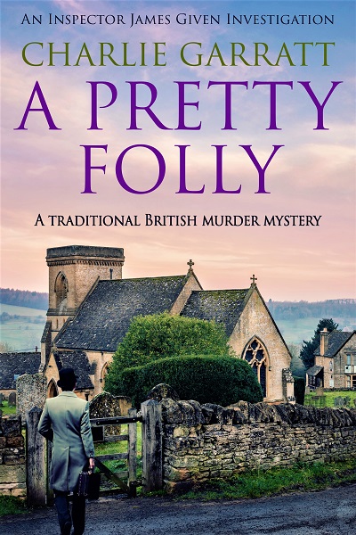 A Pretty Folly (Inspector James Given Investigations #2)