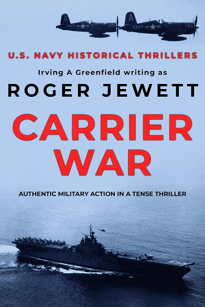 Carrier War (US Navy Historical Thrillers #2)