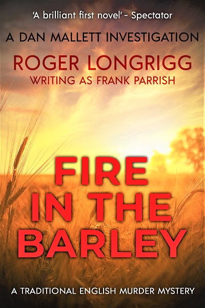 Fire in the Barley (Dan Mallett Investigations #1)