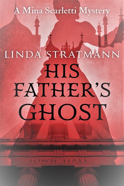 His Father’s Ghost (Mina Scarletti Mystery #5)