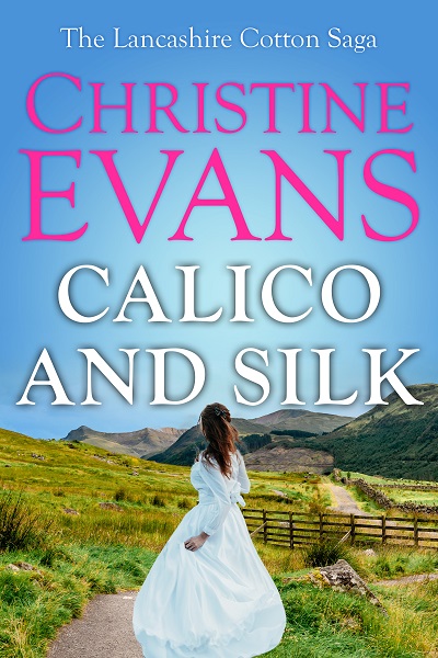 Calico and Silk (The Lancashire Cotton Saga #3)