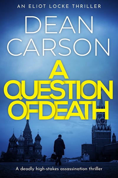 A Question of Death (Eliot Locke Thrillers #3)