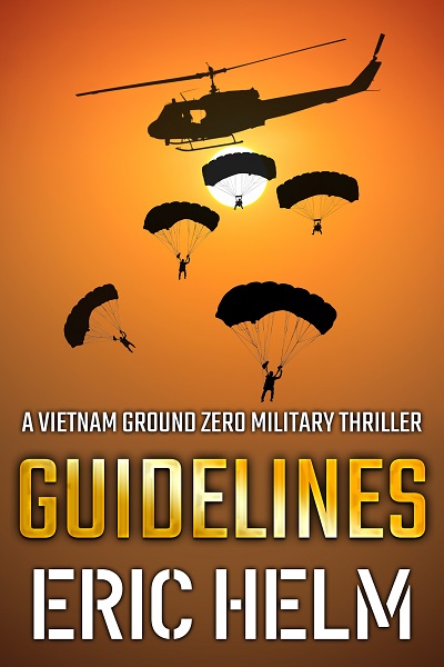 Guidelines (Vietnam Ground Zero Military Thrillers #8)