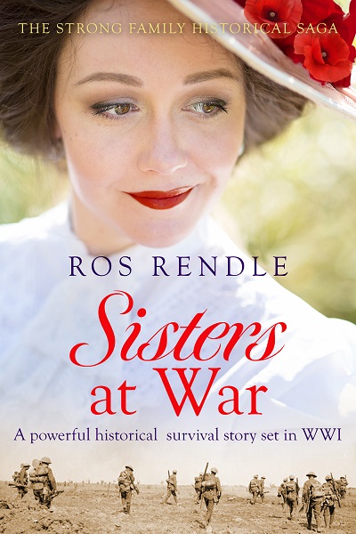 Sisters at War: (The Strong Family Historical Saga)