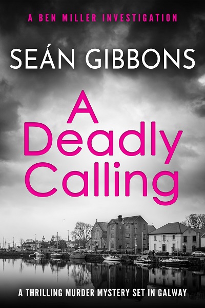 A Deadly Calling (Ben Miller Investigations #1)