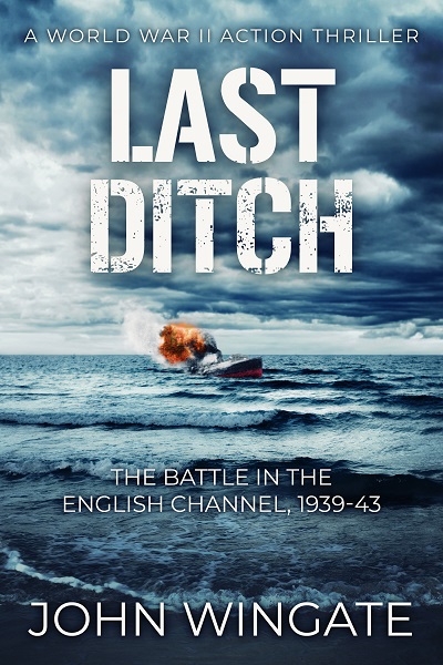 Last Ditch (WWII Action Thriller Series #3)