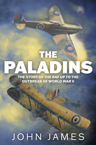 The Paladins: A Social History of the R.A.F. up to World War II