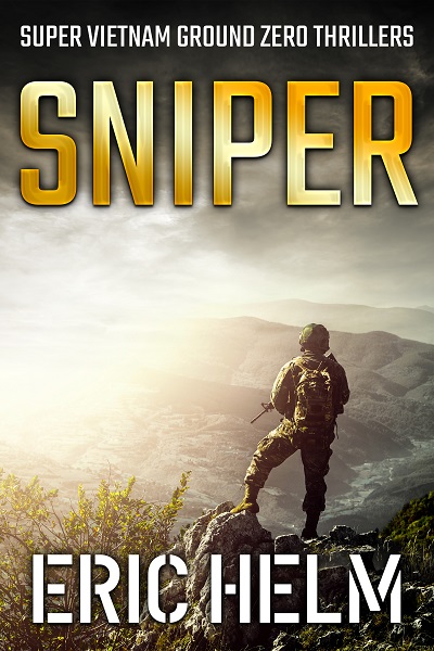 Sniper (Super Vietnam Ground Zero Thrillers Book 5)