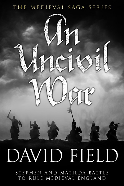 An Uncivil War (The Medieval Saga Series Book 3)