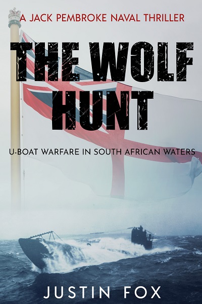 The Wolf Hunt (Jack Pembroke Naval Thrillers Book 2)