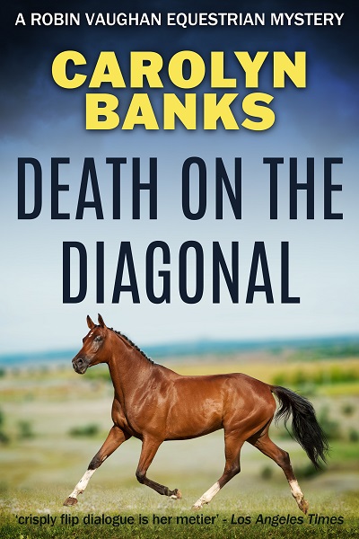 Death on the Diagonal (Robin Vaughan Equestrian Mysteries Book 4)