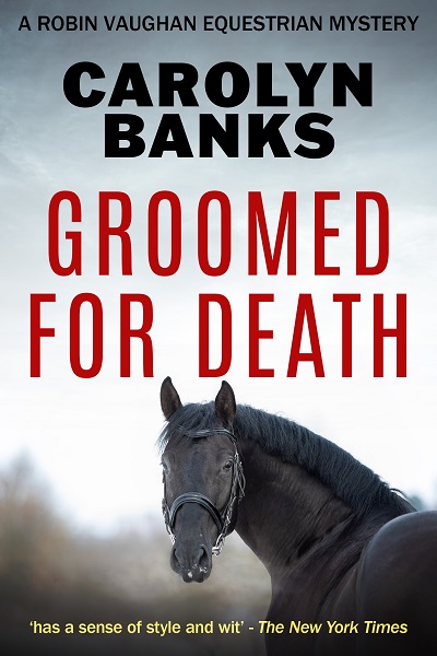 Groomed For Death (Robin Vaughan Equestrian Mysteries Book 2)