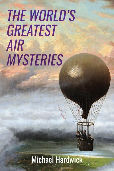 The World’s Greatest Air Mysteries