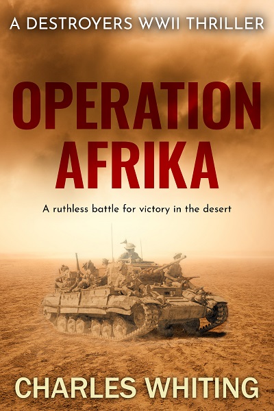 Operation Afrika (Destroyers WWII Thriller Series Book 1)