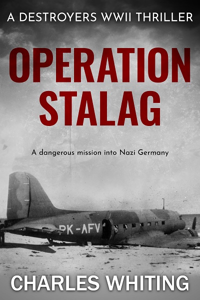 Operation Stalag (Destroyers WWII Thriller Series Book 2)