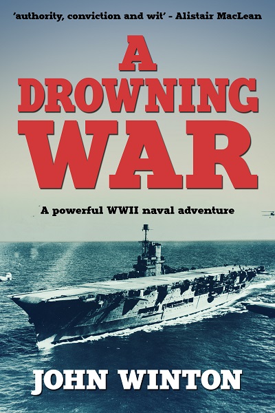 A Drowning War: (John Winton WWII Thrillers)