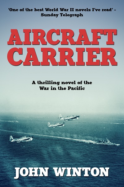Aircraft Carrier (John Winton WWII Thrillers)