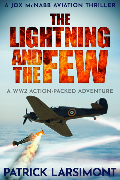 The Lightning and the Few (Jox McNabb Aviation Thrillers Book 1)