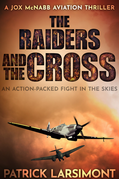 The Raiders and the Cross (Jox McNabb Aviation Thrillers Book 2)