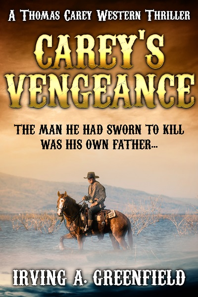Carey’s Vengeance (Thomas Carey Western Thrillers Book 2)