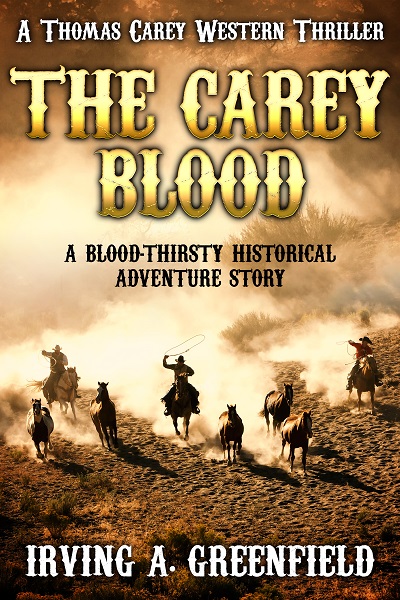 The Carey Blood (Thomas Carey Western Thrillers Book 1)