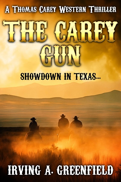 The Carey Gun (Thomas Carey Western Thrillers Book 3)