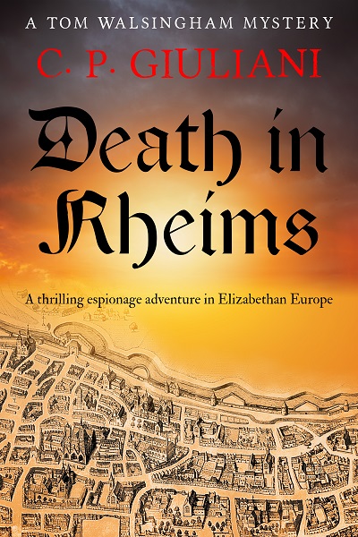 Death in Rheims (Tom Walsingham Mysteries Book 3)