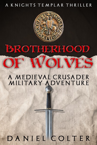 Brotherhood of Wolves (Knights Templar Thrillers Book 1)