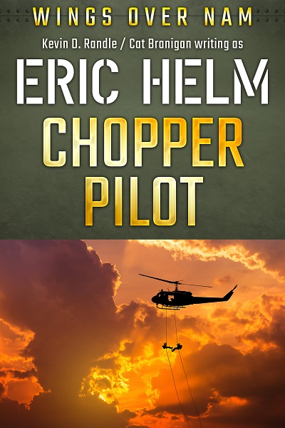 Chopper Pilot (Wings Over Nam Book 1)
