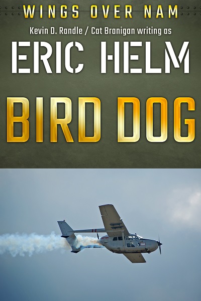 Bird Dog (Wings Over Nam Book 5)