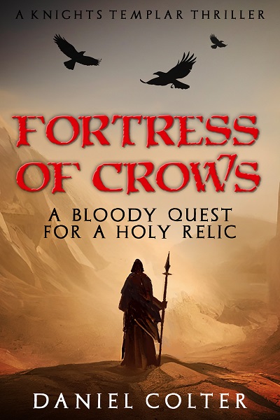 Fortress of Crows (Knights Templar Thrillers Book 2)