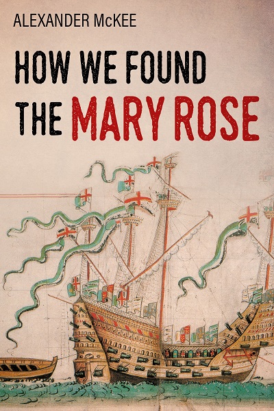 How We Found the Mary Rose