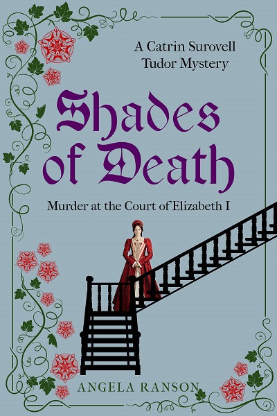 Shades of Death (Catrin Surovell Tudor Mysteries Book 1)
