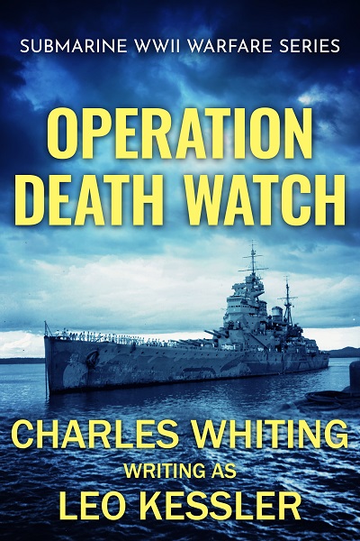 Operation Death Watch (Submarine WWII Warfare Series Book 2)