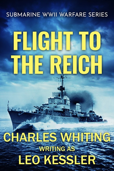 Flight to the Reich (Submarine WWII Warfare Series Book 3)