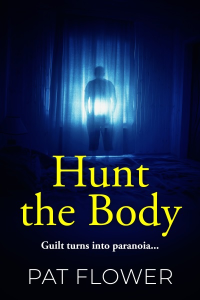 Hunt the Body (Pat Flower Australian Thrillers)