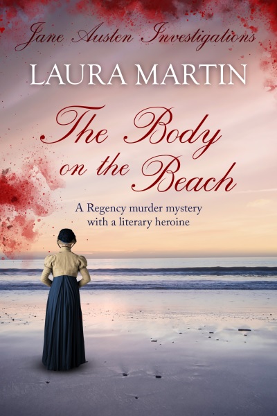 The Body on the Beach (Jane Austen Investigations Book 4)