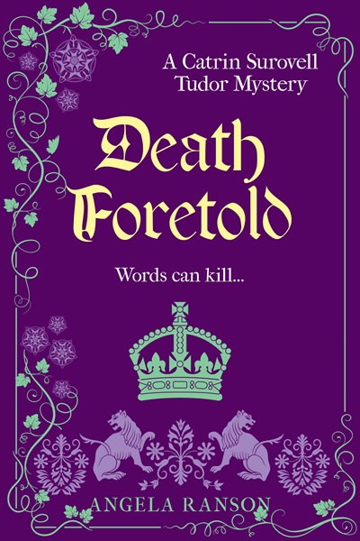 Death Foretold (Catrin Surovell Tudor Mysteries Book 2)