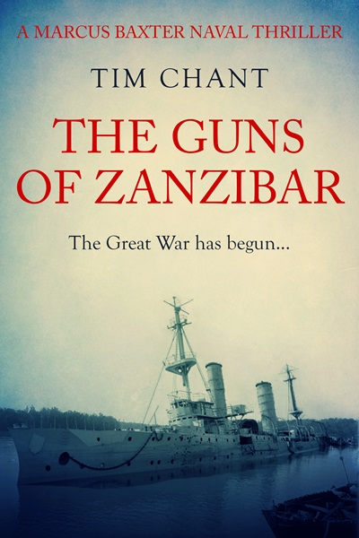 The Guns of Zanzibar (Marcus Baxter Naval Thrillers Book 4)