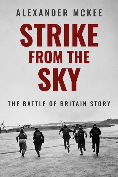 Strike From the Sky: The Battle of Britain Story