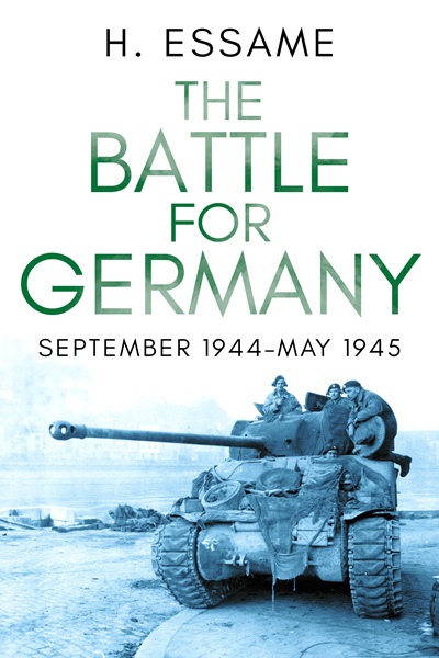 The Battle for Germany: September 1944–May 1945