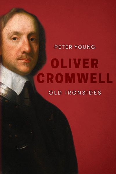 Oliver Cromwell (Uncovering the Seventeenth Century)