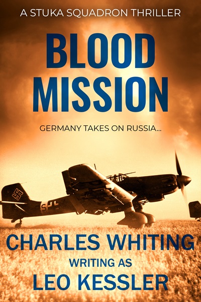 Blood Mission (Stuka Squadron Thrillers Book 4)