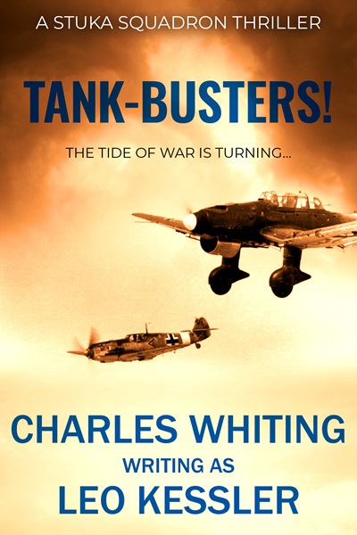 Tank-busters. (Stuka Squadron Thrillers Book 3)